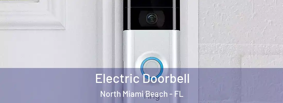  Electric Doorbell North Miami Beach - FL