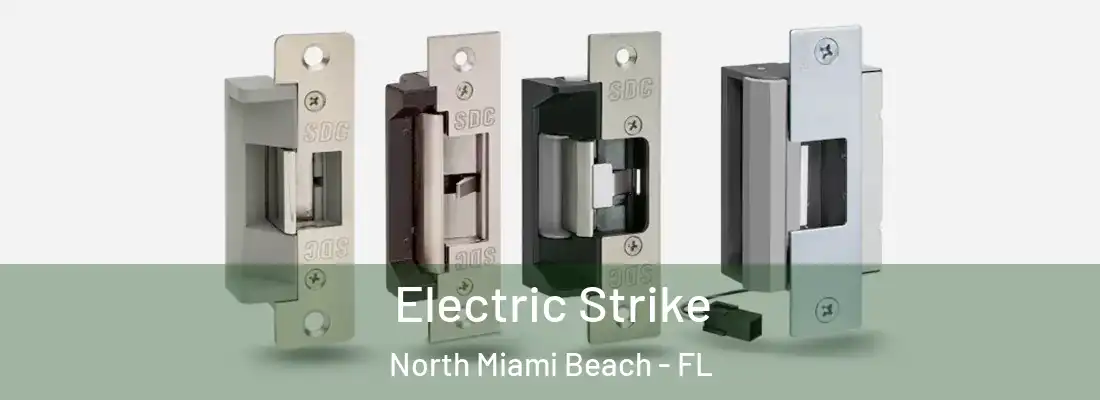  Electric Strike North Miami Beach - FL