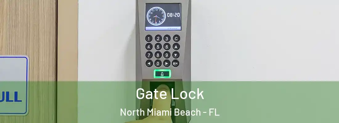  Gate Lock North Miami Beach - FL