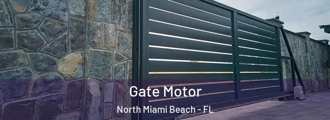  Gate Motor North Miami Beach - FL