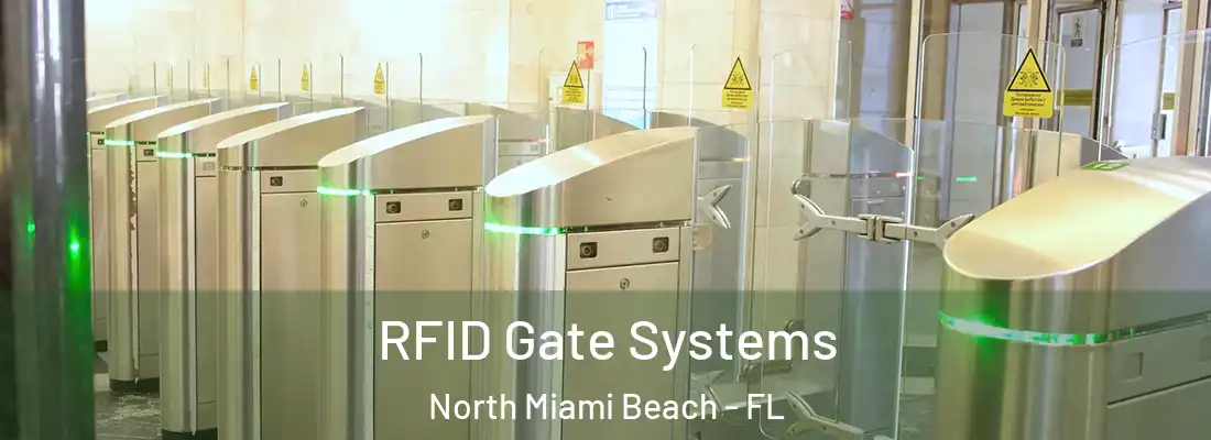  RFID Gate Systems North Miami Beach - FL