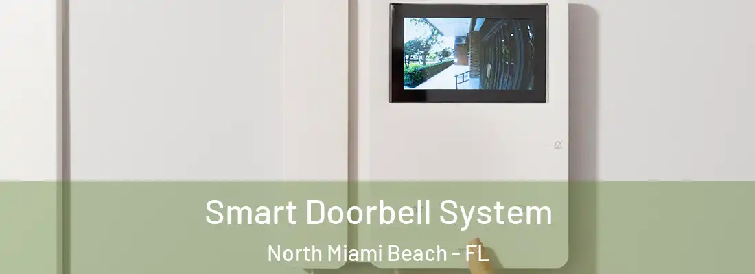  Smart Doorbell System North Miami Beach - FL
